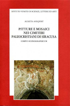 9788886166188-Pitture e mosaici nei cimiteri paleocristiani di Siracusa. Corpus iconographicum